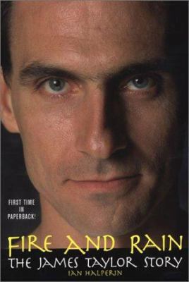 Fire and Rain: The James Taylor Story: The Jame... 0806523484 Book Cover