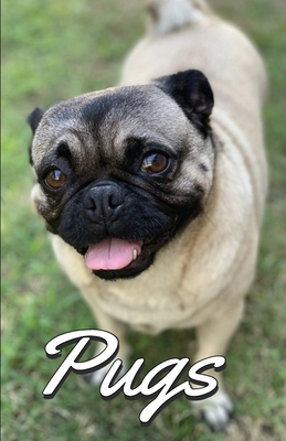 Pugs Photo Book for Writing and Note Taking: Wr... 1636571794 Book Cover