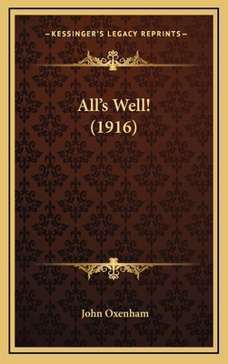 All's Well! (1916) 1164706675 Book Cover