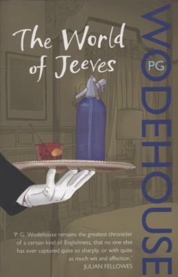 The World of Jeeves: A Jeeves and Wooster Omnibus 0099514230 Book Cover