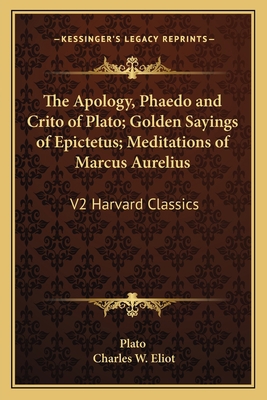 The Apology, Phaedo and Crito of Plato; Golden ... 1162627131 Book Cover