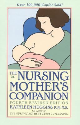 The Nursing Mother's Companion, Fourth Revised ... B0072PGNPC Book Cover