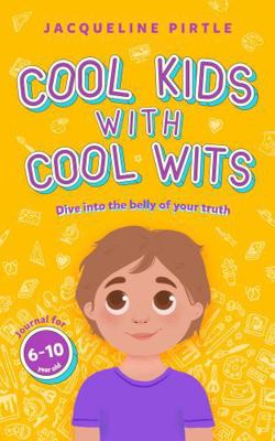 Cool Kids With Cool Wits: Dive into the belly o... 1955059608 Book Cover