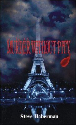 Murder Without Pity 1410740528 Book Cover
