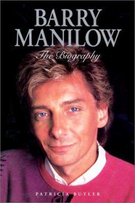 Barry Manilow: The Biography 0711985472 Book Cover