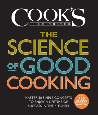 The Science of Good Cooking: Master 50 Simple C... 1933615982 Book Cover