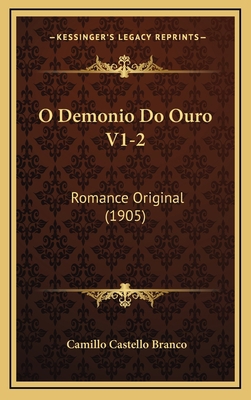 O Demonio Do Ouro V1-2: Romance Original (1905) [Portuguese] 1165055368 Book Cover