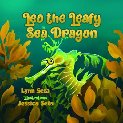 Leo the Leafy Sea Dragon