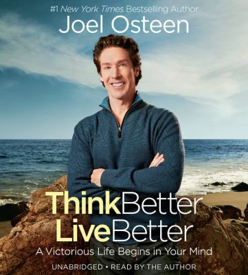 Think Better, Live Better Lib/E: A Victorious L... 1478942398 Book Cover