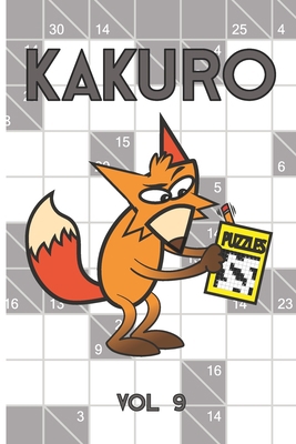 Kakuro Puzzles Vol 9: With solution, 2 puzzles ... B087LGXZK2 Book Cover