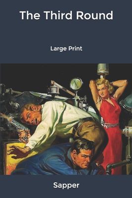 The Third Round: Large Print B0849Z7T8G Book Cover