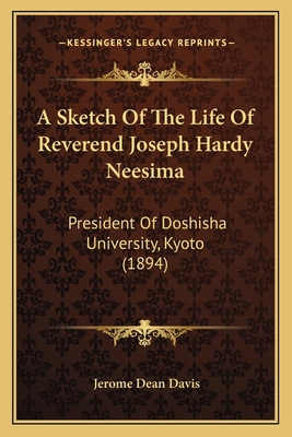 A Sketch Of The Life Of Reverend Joseph Hardy N... 1164550233 Book Cover