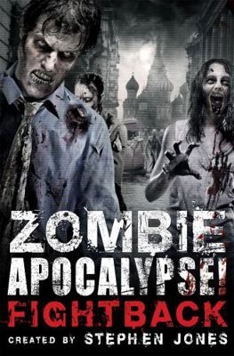 Zombie Apocalypse! Fightback 1780334656 Book Cover