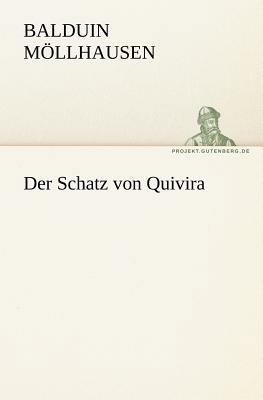 Der Schatz Von Quivira [German] 3842409664 Book Cover