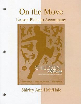 On the Move: Lesson Plans to Accompany Children... 0077251326 Book Cover