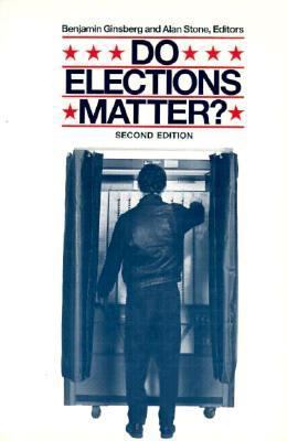Do Elections Matter? 0873325931 Book Cover