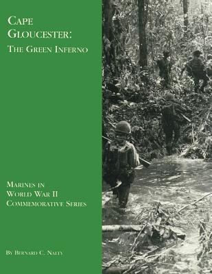 Cape Gloucester: The Green Inferno 1482030179 Book Cover