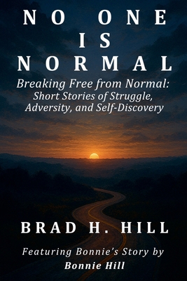 No One Is Normal: Breaking Free from Normal B0GKKGGLSV Book Cover