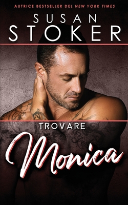 Trovare Monica [Italian] 1644992647 Book Cover