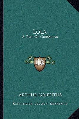 Lola: A Tale Of Gibraltar 1163242861 Book Cover