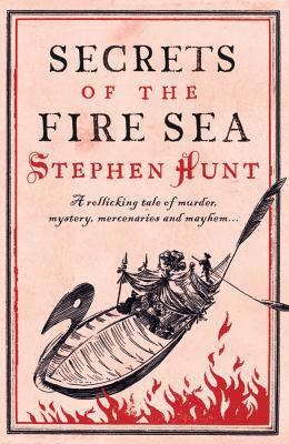 Secrets of the Fire Sea 0765327678 Book Cover