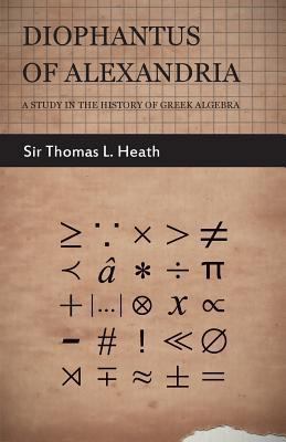 Diophantus of Alexandria - A Study in the Histo... 1406763144 Book Cover