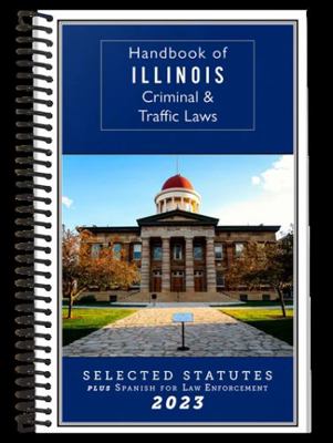 Spiral-bound Handbook of Illinois Laws Book