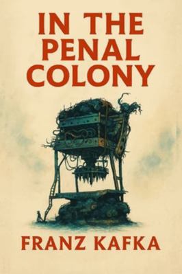 In the Penal Colony 1918305501 Book Cover