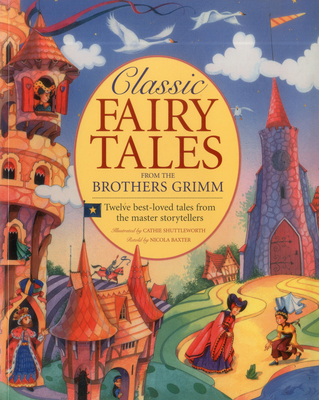 Classic Fairy Tales from the Brothers Grimm: Tw... 1843228742 Book Cover