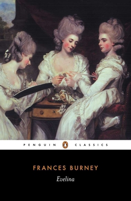 Evelina: Or the History of a Young Lady's Entra... 0140433473 Book Cover