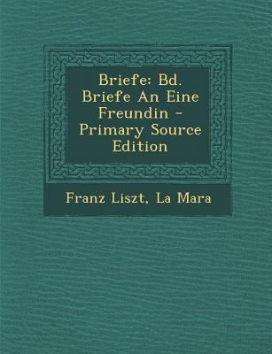 Briefe: Bd. Briefe an Eine Freundin [French] 1294093614 Book Cover
