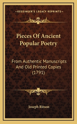 Pieces of Ancient Popular Poetry: From Authenti... 116424289X Book Cover
