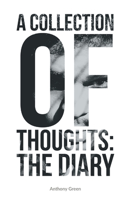A Collection Of Thoughts: The Diary 1695101057 Book Cover