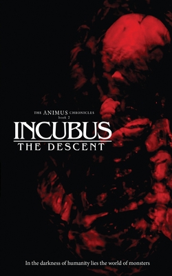 Incubus: The Descent B08HRZHJ16 Book Cover