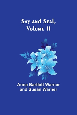 Say and Seal, Volume II 9357918132 Book Cover