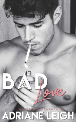 Bad for Love B086PN1NNX Book Cover