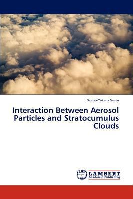 Interaction Between Aerosol Particles and Strat... 3847302906 Book Cover