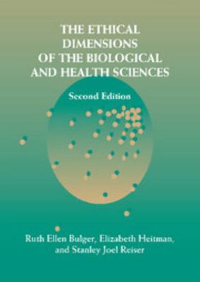 The Ethical Dimensions of the Biological and He... 0521810531 Book Cover