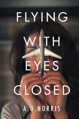 Flying with Eyes Closed 1491851546 Book Cover