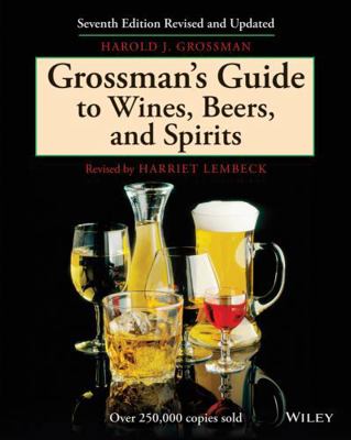 Grossman's Guide to Wines, Beers, & Spirits 0684177722 Book Cover