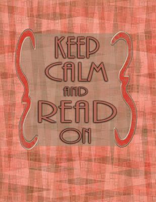 Keep Calm And Read On 1977627722 Book Cover