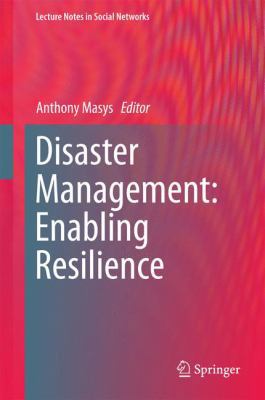 Disaster Management: Enabling Resilience 3319088181 Book Cover