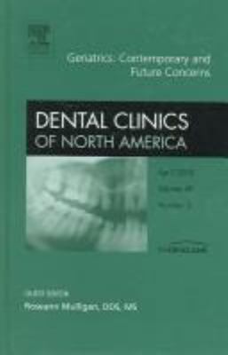 Geriatric Dentistry, Contemporary and Future Co... 141602820X Book Cover