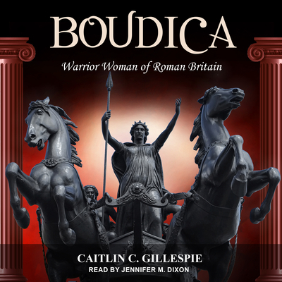 Boudica: Warrior Woman of Roman Britain 1630150878 Book Cover