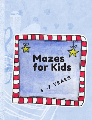 Mazes for kids 5 - 7 years old: Shapes and Squa... 165697858X Book Cover