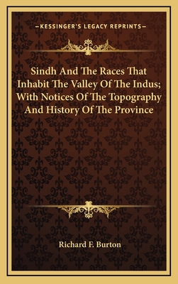 Sindh And The Races That Inhabit The Valley Of ... 1163445541 Book Cover