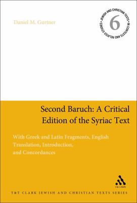 Second Baruch: A Critical Edition of the Syriac... 0567046168 Book Cover