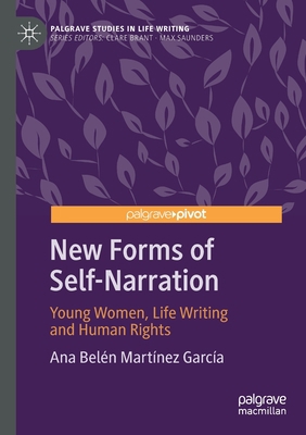 New Forms of Self-Narration: Young Women, Life ... 3030464229 Book Cover