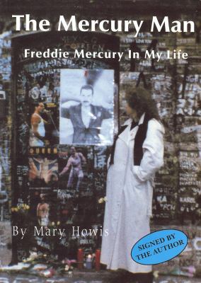 The Mercury Man: Freddie Mercury in My Life 1904444180 Book Cover