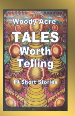 TALES Worth Telling B0FF24QXTY Book Cover